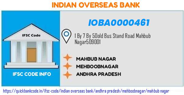 Indian Overseas Bank Mahbub Nagar IOBA0000461 IFSC Code