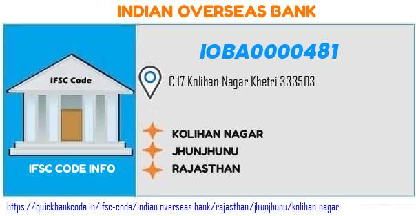 IOBA0000481 Indian Overseas Bank. KOLIHAN NAGAR