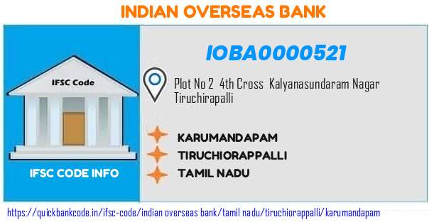Indian Overseas Bank Karumandapam IOBA0000521 IFSC Code