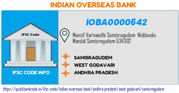 Indian Overseas Bank Samisragudem IOBA0000642 IFSC Code
