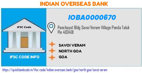 Indian Overseas Bank Savoi Veram IOBA0000670 IFSC Code