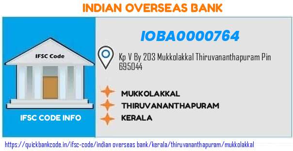 Indian Overseas Bank Mukkolakkal IOBA0000764 IFSC Code