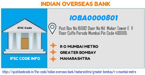 Indian Overseas Bank R O Mumbai Metro IOBA0000801 IFSC Code