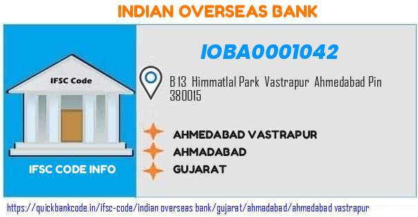 Indian Overseas Bank Ahmedabad Vastrapur IOBA0001042 IFSC Code