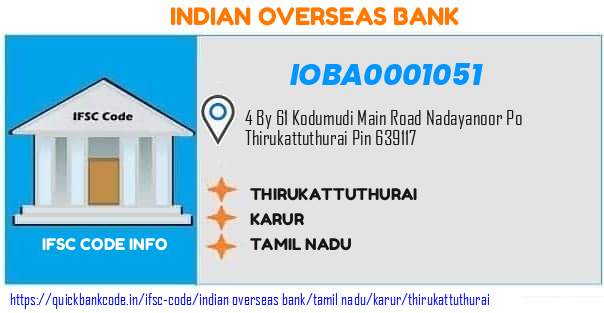Indian Overseas Bank Thirukattuthurai IOBA0001051 IFSC Code