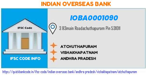 Indian Overseas Bank Atchuthapuram IOBA0001090 IFSC Code