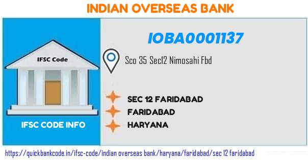 Indian Overseas Bank Sec 12 Faridabad IOBA0001137 IFSC Code