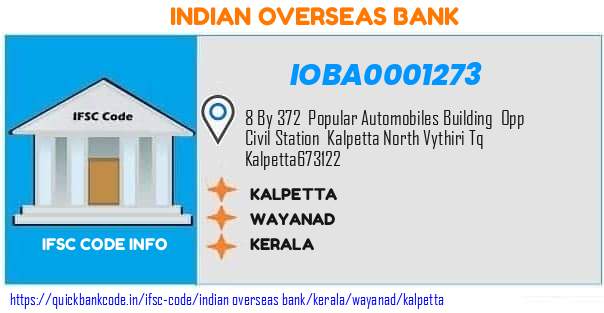 Indian Overseas Bank Kalpetta IOBA0001273 IFSC Code