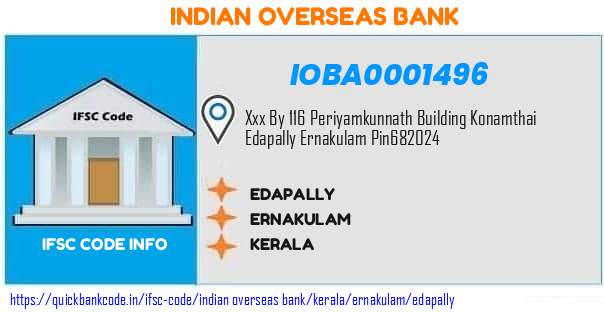 Indian Overseas Bank Edapally IOBA0001496 IFSC Code