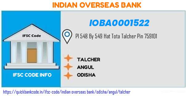 Indian Overseas Bank Talcher IOBA0001522 IFSC Code