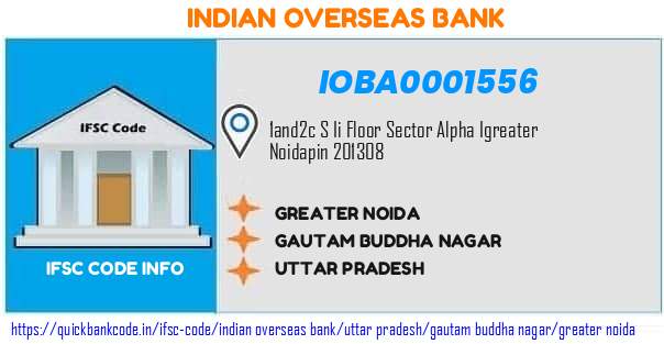 Indian Overseas Bank Greater Noida IOBA0001556 IFSC Code