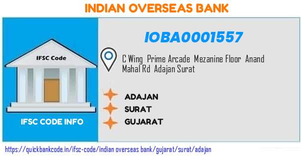 Indian Overseas Bank Adajan IOBA0001557 IFSC Code