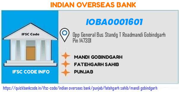 Indian Overseas Bank Mandi Gobindgarh IOBA0001601 IFSC Code