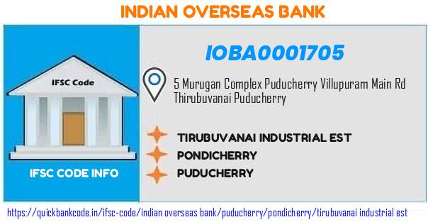 Indian Overseas Bank Tirubuvanai Industrial Est IOBA0001705 IFSC Code