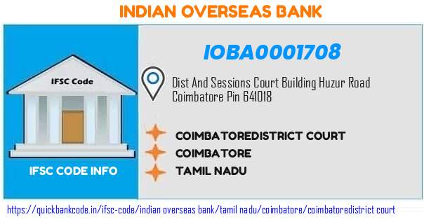 Indian Overseas Bank Coimbatoredistrict Court IOBA0001708 IFSC Code