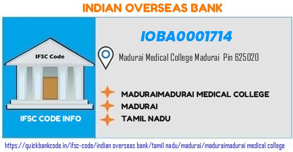 Indian Overseas Bank Maduraimadurai Medical College IOBA0001714 IFSC Code