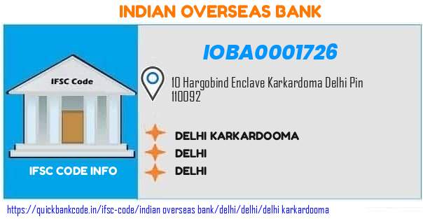 Indian Overseas Bank Delhi Karkardooma IOBA0001726 IFSC Code