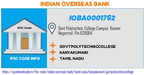Indian Overseas Bank Govtpolytechniccollege IOBA0001762 IFSC Code