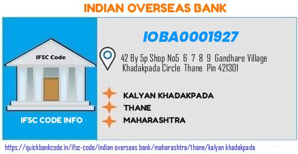 Indian Overseas Bank Kalyan Khadakpada IOBA0001927 IFSC Code