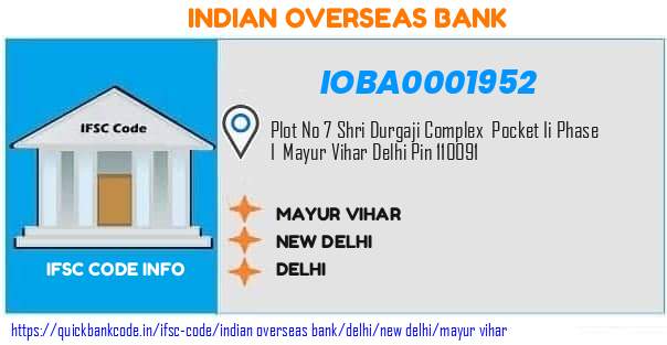 IOBA0001952 Indian Overseas Bank. MAYUR VIHAR