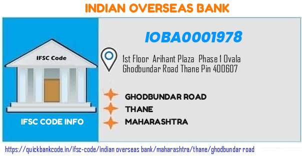 Indian Overseas Bank Ghodbundar Road IOBA0001978 IFSC Code