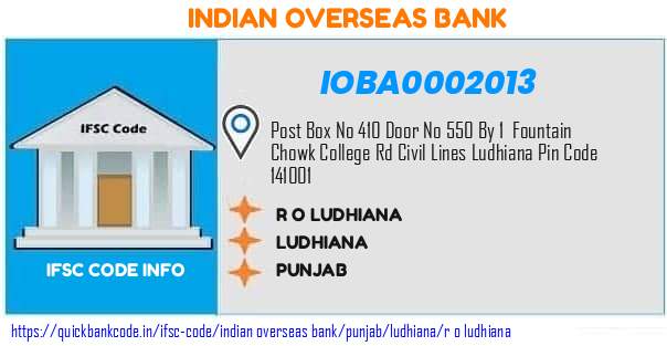 Indian Overseas Bank R O Ludhiana IOBA0002013 IFSC Code