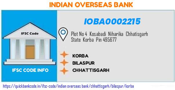 Indian Overseas Bank Korba IOBA0002215 IFSC Code