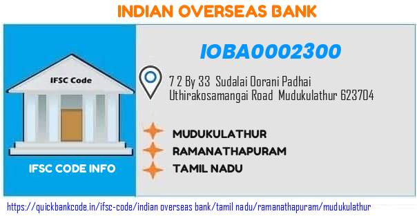 Indian Overseas Bank Mudukulathur IOBA0002300 IFSC Code