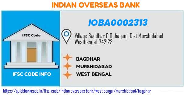Indian Overseas Bank Bagdhar IOBA0002313 IFSC Code