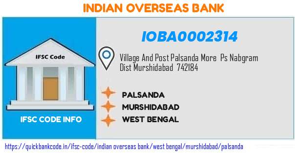 Indian Overseas Bank Palsanda IOBA0002314 IFSC Code