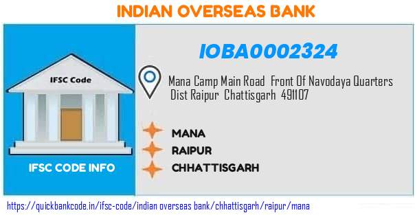 Indian Overseas Bank Mana IOBA0002324 IFSC Code