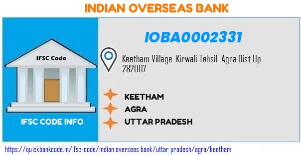 Indian Overseas Bank Keetham IOBA0002331 IFSC Code