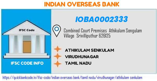 IOBA0002333 Indian Overseas Bank. ATHIKULAM SENKULAM