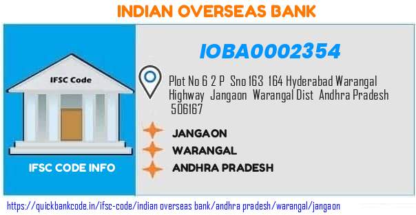 Indian Overseas Bank Jangaon IOBA0002354 IFSC Code