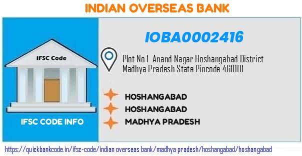 Indian Overseas Bank Hoshangabad IOBA0002416 IFSC Code