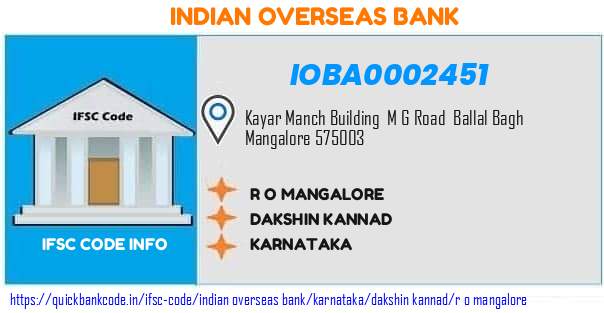Indian Overseas Bank R O Mangalore IOBA0002451 IFSC Code