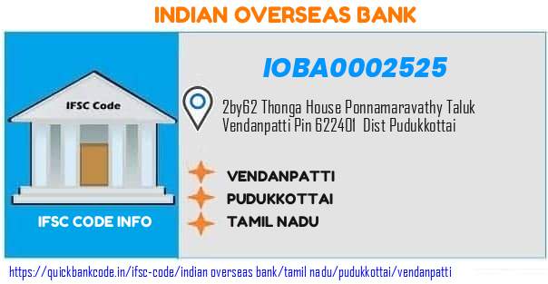 Indian Overseas Bank Vendanpatti IOBA0002525 IFSC Code