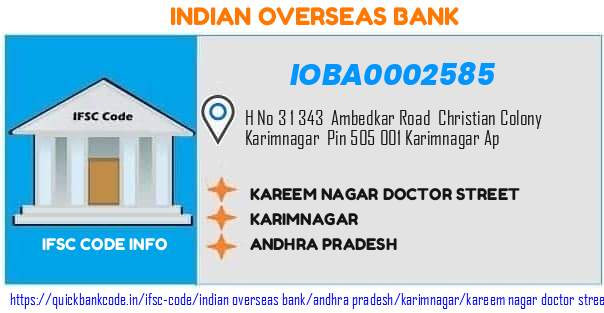 Indian Overseas Bank Kareem Nagar Doctor Street IOBA0002585 IFSC Code