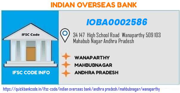 Indian Overseas Bank Wanaparthy IOBA0002586 IFSC Code
