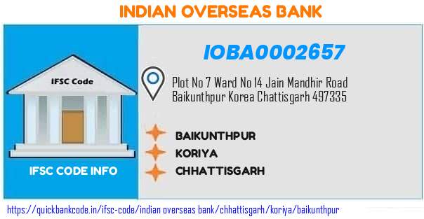 Indian Overseas Bank Baikunthpur IOBA0002657 IFSC Code