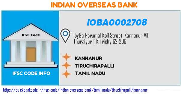 Indian Overseas Bank Kannanur IOBA0002708 IFSC Code