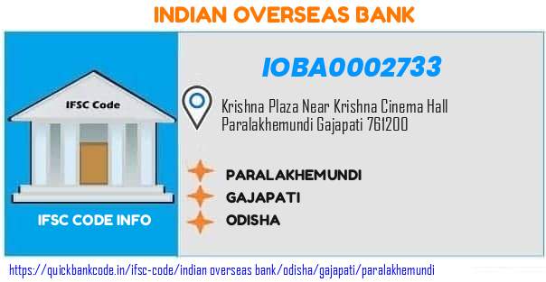 Indian Overseas Bank Paralakhemundi IOBA0002733 IFSC Code