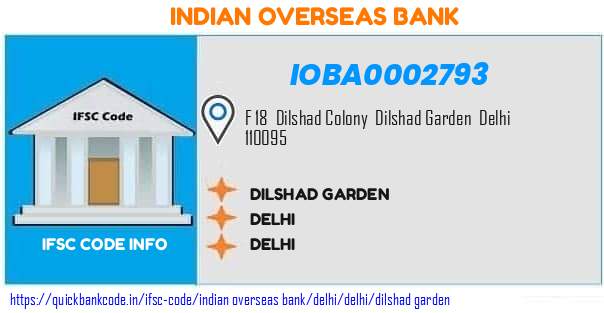 Indian Overseas Bank Dilshad Garden IOBA0002793 IFSC Code