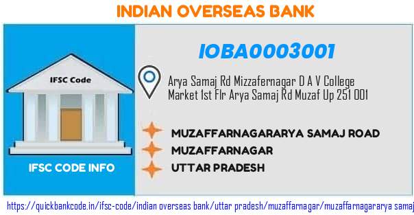 IOBA0003001 Indian Overseas Bank. MUZAFFARNAGARARYA SAMAJ ROAD