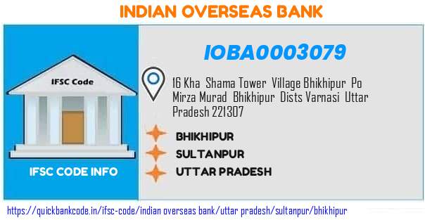 Indian Overseas Bank Bhikhipur IOBA0003079 IFSC Code