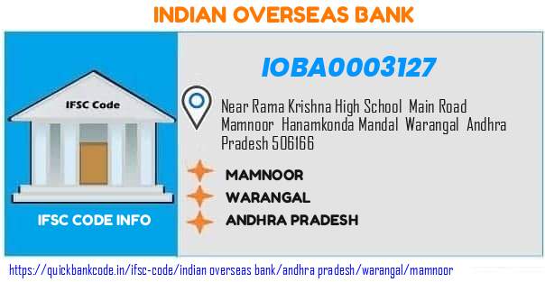 Indian Overseas Bank Mamnoor IOBA0003127 IFSC Code