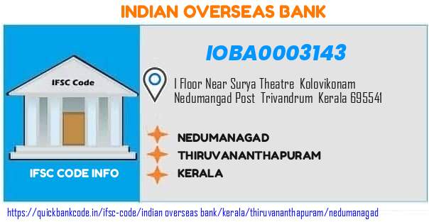 Indian Overseas Bank Nedumanagad IOBA0003143 IFSC Code