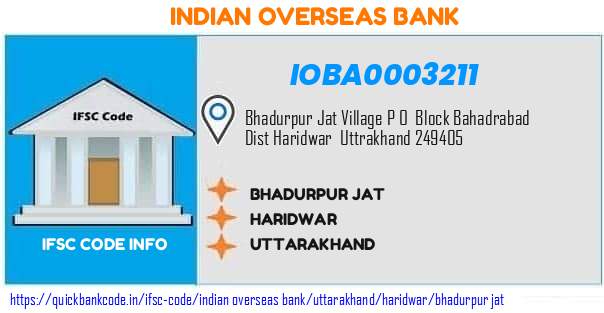 Indian Overseas Bank Bhadurpur Jat IOBA0003211 IFSC Code