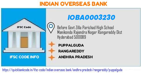 Indian Overseas Bank Puppalguda IOBA0003230 IFSC Code