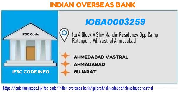 Indian Overseas Bank Ahmedabad Vastral IOBA0003259 IFSC Code